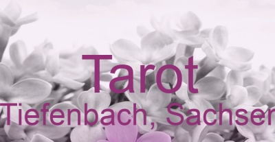 Tarot Tiefenbach, Sachsen | Top-Experten für Kartenlegen, Wahrsagen, Hellsehen, Zukunftsdeutung. Tarot Tiefenbach, Sachsen | Top-Experten für Kartenlegen, Wahrsagen, Hellsehen, Zukunftsdeutung.